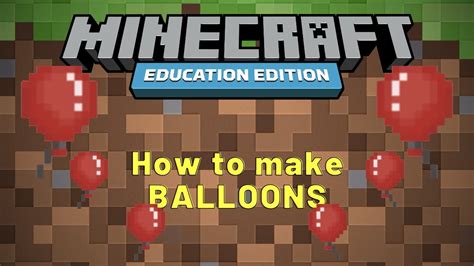 How to make balloons in minecraft education. Things To Know About How to make balloons in minecraft education. 